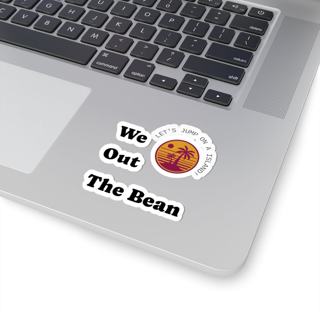 We Out The Bean - Retro Palm Island Kiss-Cut Sticker